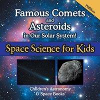 Pfiffikus Famous Comets & Asteroids in Our Solar System Space Science for