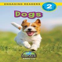 Ashley Lee Dogs: Animals That Make a Difference (Engaging Readers, Level 2)