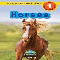 Ashley Lee Horses: Animals That Make a Difference (Engaging Readers, Level