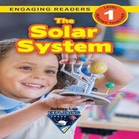 Ashley Lee The Solar System: Exploring Space (Engaging Readers, Level 1)