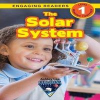 Ashley Lee The Solar System: Exploring Space (Engaging Readers, Level 1) in White