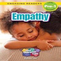 Ashley Lee Empathy: Good Character Traits (Engaging Readers, Level Pre-1) in White