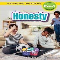Ashley Lee Honesty: Good Character Traits (Engaging Readers, Level Pre-1) in White