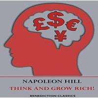 Napoleon Hill Think & Grow Rich : a manual for achieving financial and