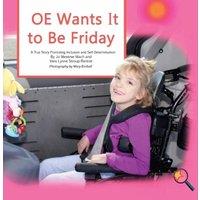 Jo Meserve Mach OE Wants It to Be Friday: A True Story Promoting Inclusion and