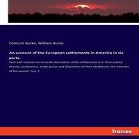 Edmund Burke An account of the European settlements in America in six in White