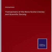 Anonymous Transactions of the Nova Scotia Literary & Scientific Society in White