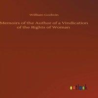 William Godwin Memoirs of the Author of a Vindication of the Rights of Woman in Orange