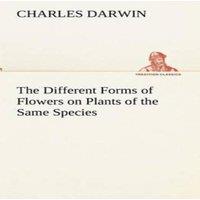 Charles Darwin The Different Forms of Flowers on Plants of the Same Species in Orange