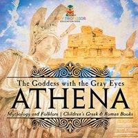 Baby Professor Athena: The Goddess with the Gray Eyes - Mythology & Folklore in White