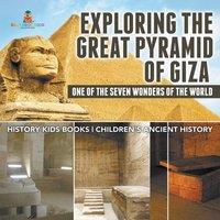 Baby Professor Exploring The Great Pyramid of Giza : One of the Seven Wonders of