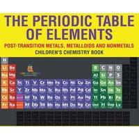Baby Professor The Periodic Table of Elements - Post-Transition Metals in White