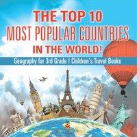 Baby Professor The Top 10 Most Popular Countries in the World Geography for 3rd