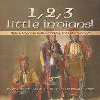 Baby Professor 1, 2, 3 Little Indians Native American Indian Clothing and in White
