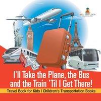 Baby Professor I'll Take the Plane, the Bus & the Train 'Til I Get There in White