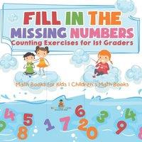 Baby Professor Fill In The Missing Numbers - Counting Exercises for 1st Graders in White