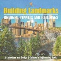 Baby Professor Building Landmarks - Bridges, Tunnels & Buildings - Architecture in Orange