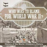 Baby Professor Who Was to Blame for World War II? History of the World Children's in White