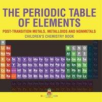 Baby Professor The Periodic Table of Elements - Post-Transition Metals in Orange