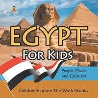 Baby Professor Egypt For Kids: People, Places & Cultures - Children Explore The