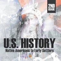 Baby Professor 2nd Grade U.S. History: Native Americans to Early Settlers
