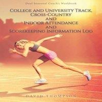 David Thompson College & University Track, Cross-Country & Indoor Attendance