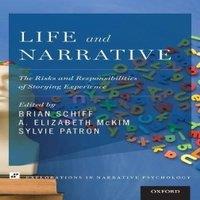 Oxford University Press Life & Narrative: The Risks & Responsibilities of Storying