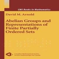 David Arnold Abelian Groups & Representations of Finite Partially Ordered