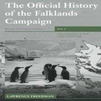 Lawrence Freedman The Official History of the Falklands Campaign, Volume 1: The