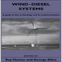 Cambridge University Press Wind-Diesel Systems: A Guide to the Technology & Its