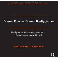 Andrew Dawson New Era - New Religions: Religious Transformation in Contemporary