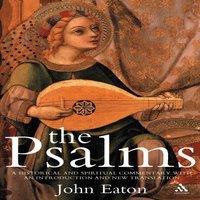 John Eaton The Psalms: A Historical & Spiritual Commentary with an