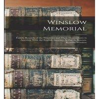Anonymous Winslow Memorial: Family Records of the Winslows & Their