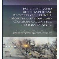 Anonymous Portrait & Biographical Record of Lehigh, Northampton & Carbon