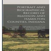 Anonymous Portrait & Biographical Record of Madison & Hamilton Counties in White