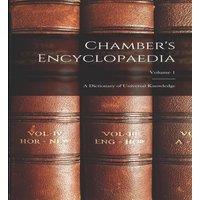 Anonymous Chamber's Encyclopaedia: A Dictionary of Universal Knowledge; in White
