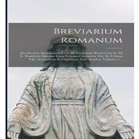 Anonymous Breviarium Romanum: Ex Decreto Sacrosancti Concilii Tridentini in White