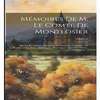 Anonymous Memoires De M. Le Comte De Montlosier: Sur La Revolution