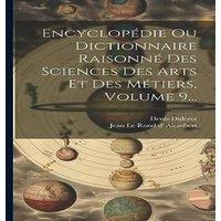 Denis Diderot Encyclopedie Ou Dictionnaire Raisonne Des Sciences Des Arts Et Des