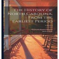 John Locke The History of North Carolina, From the Earliest Period; Volume 1 in White