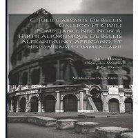 Julius Caesar C. Julii Caesaris De Bellis Gallico Et Civili Pompejano, Nec Non in White