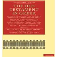Cambridge University Press The Old Testament in Greek: According to the Text of Codex