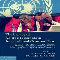 Cambridge University Press The Legacy of Ad Hoc Tribunals in International Criminal Law