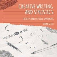 Jeremy Scott Creative Writing & Stylistics : Creative & Critical Approaches