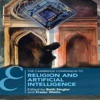 Cambridge University Press The Cambridge Companion to Religion & Artificial Intelligence in White