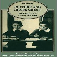 Ian Hunter Culture & Government : The Emergence of Literary Education