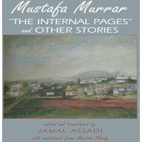 Jamal Assadi Mustafa Murrar : The Internal Pages & Other Stories- Edited and
