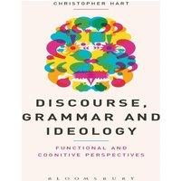 Christopher Hart Discourse, Grammar & Ideology: Functional & Cognitive