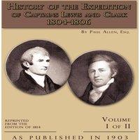 Paul Allen History of The Expedition of Captains Lewis & Clark Volume 1