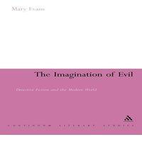 Mary Evans The Imagination of Evil: Detective Fiction & the Modern World